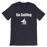 Go Sailing - Short-Sleeve Unisex T-Shirt