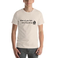 When all else fails, eat tacos and go sailing!  Unisex Short Sleeve Jersey T-Shirt with Tear Away Label